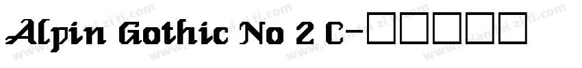 Alpin Gothic No 2 C字体转换